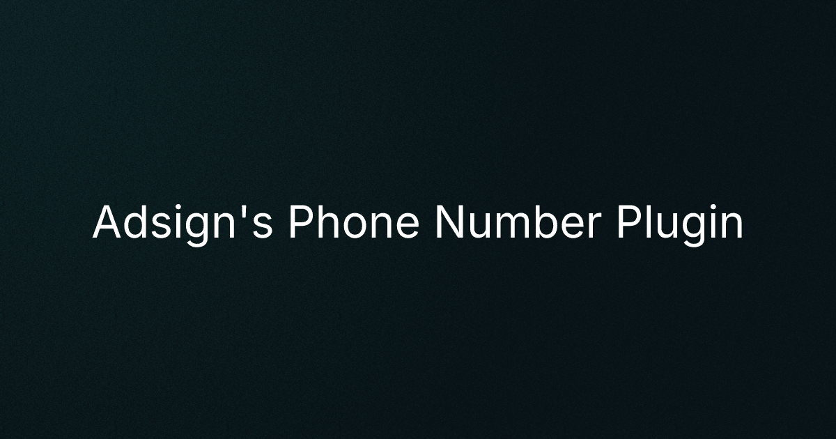 Adsign's Phone Number Plugin cover image