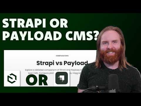 Strapi vs Payload CMS: A Detailed Comparison and Analysis