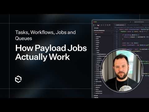 Understanding Tasks, Workflows, Jobs & Queues in Payload