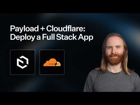 Payload + Cloudflare: Deploy a Full-Stack App on Workers