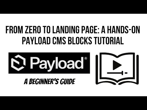 From Zero to Landing Page: A Hands-On Payload CMS Blocks Tutorial