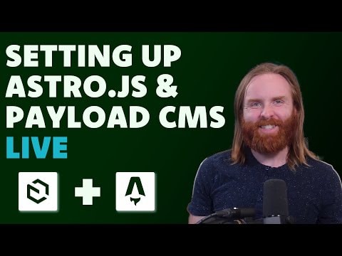 Setting up Astro.js and Payload CMS LIVE